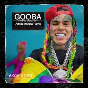 GOOBA (Adam Maniac Remix)