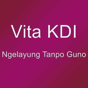 Ngelayung Tanpo Guno