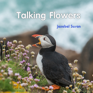 Talking Flowers