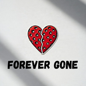 Forever Gone