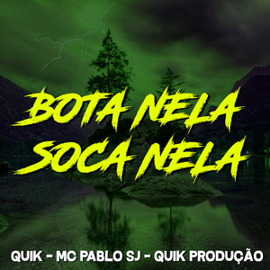 Bota Nela, Soca Nela
