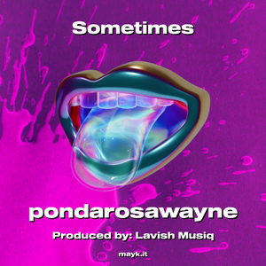 Sometimes
