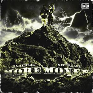 More Money (feat. Swipalot)