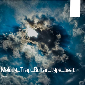 【FREE】还记得毕业的那个夏天吗? Melody_Trap_Guitar_type_beat