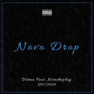 Novo Drop (feat. NITATHEPLUG & Gree Cassua)