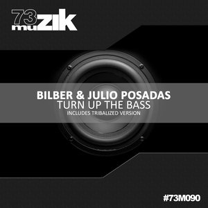 Turn Up The Bass (Original Mix)