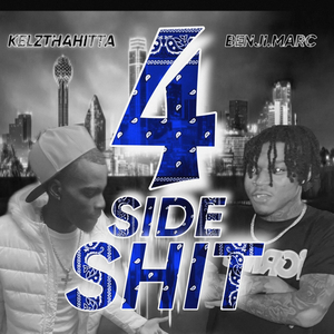 4Side Shii (feat. Kelzthahitta)