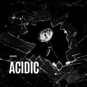 ACIDIC (SUPER SLOWED)