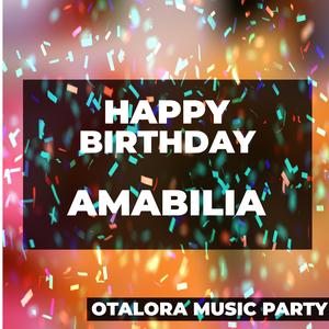 Happy Birthday Amabilia