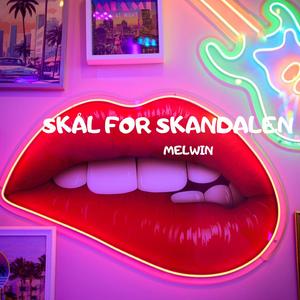 Skål For Skandalen