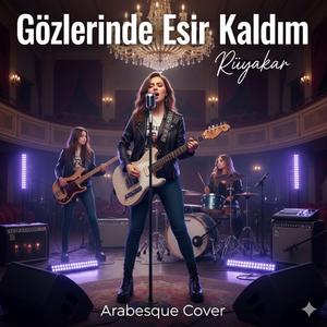 Gözlerinde Esir Kaldım - Rüyakar