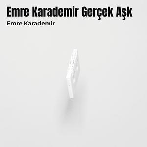 Emre Karademir Gerçek Aşk
