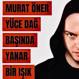 Yüce Dağ Başında