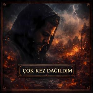 Çok Kez Dağıldım