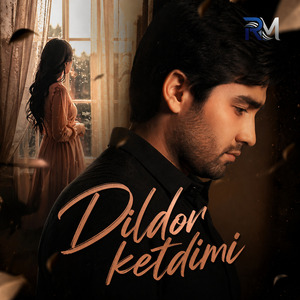 Dildor ketdimi