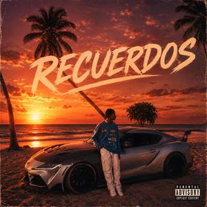 RECUERDOS (feat. Yk It’s Juna)