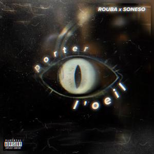Porter l'oeil (feat. Soneso)