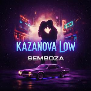Kazanova Low