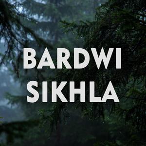 Bardwi Sikhla