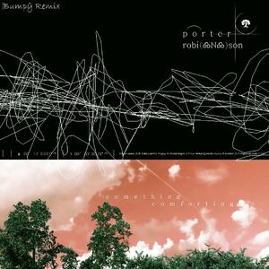 Porter Robinson-Something Comforting（Bumpÿ remix）