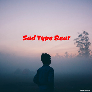 Sad Type Beat