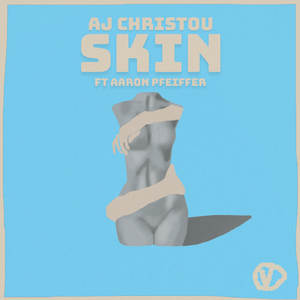 Skin feat. Aaron Pfeiffer (VHS DUB)