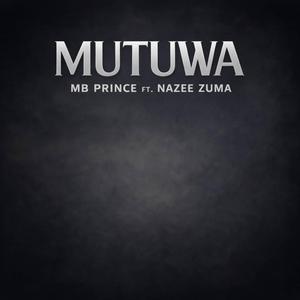 Mutuwa (feat. Nazee Zuma)