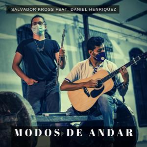 Modos de Andar (feat. Daniel Henriquez)