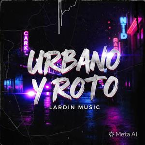 Urbano y roto