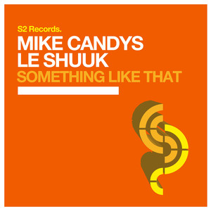 Something Like That (Original Club Mix)