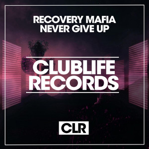 Never Give Up (Original Mix)