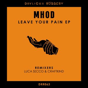 Leave Your Pain (Luca Secco & Craftkind Power House Mix)