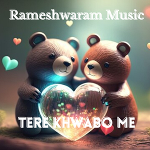 Tere Khwabo Me
