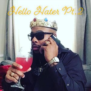 Hello Hater, Pt. 2