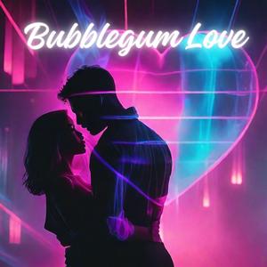 Bubblegum Love