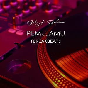 Pemujamu (Breakbeat)