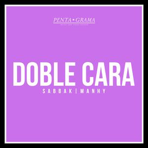 Doble Cara (feat. Manhy)
