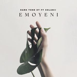 Emoyeni (feat. Dark Tone DT & XOLANII)