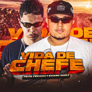 Vida de Chefe