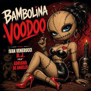 Bambolina Voodoo (Remix Techno Acid And Punk Version)