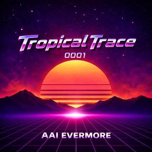 Tropical Trace 0001