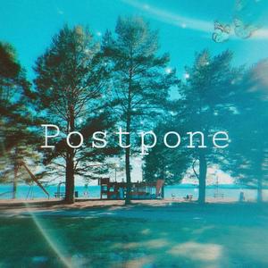 Postpone