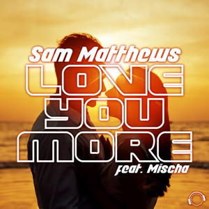 Love You More (Extended Mix)