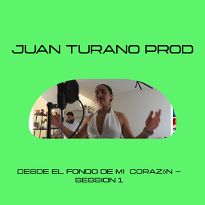 Desde el Fonde de Mi Corazón - Session 1