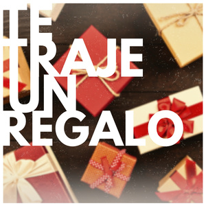 Te Traje Un Regalo