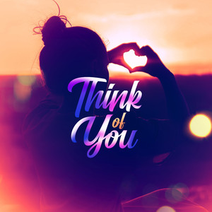 Think of You
