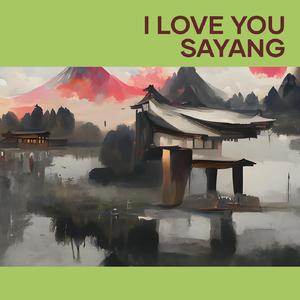 I Love You Sayang