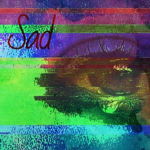 Sad(Original Mix)