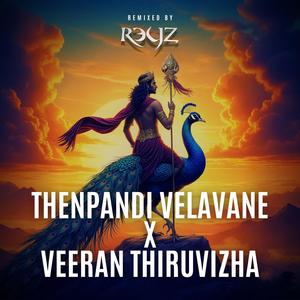 Thenpandi Velavane X Veeran Thiruvizha (Devotional Mix)