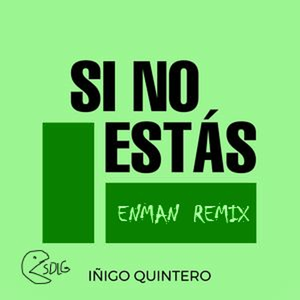 Si No Estás (Enman Remix)